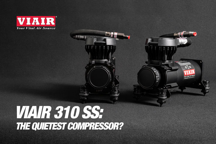 The VIAIR 310 SS: The Quietest on the Market?